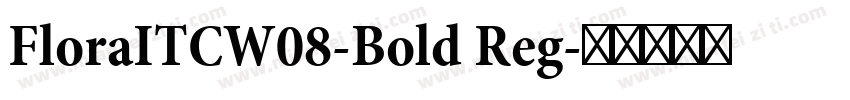 FloraITCW08-Bold Reg字体转换